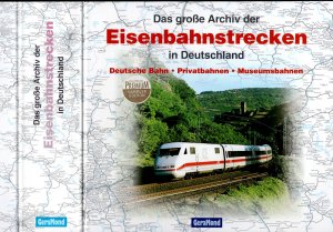 Das große Archiv der Eisenbahnstrecken in Deutschland