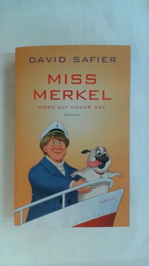 gebrauchtes Buch – David Safier – MISS MERKEL: MORD AUF HOHER SEE: DER NEUE FALL DER EX-KANZLERIN.