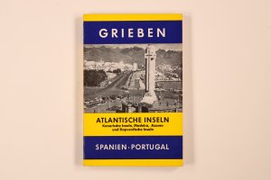 ATLANTISCHE INSELN. Kanarische Inseln, Madeira, Azoren, Kapverden