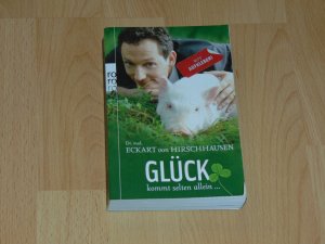 gebrauchtes Buch – Eckart von Hirschhausen – Glück kommt selten allein ...