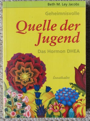 gebrauchtes Buch – Beth M Ley Jacobs – DHEA - Quelle der Jugend – Das Hormon DHEA