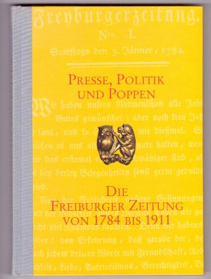 Presse, Politik und Poppen - Die Freiburger Zeitung von 1784 bis 1911