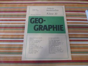 Geographie: Geographie Arbeitsmaterialien Klasse 10