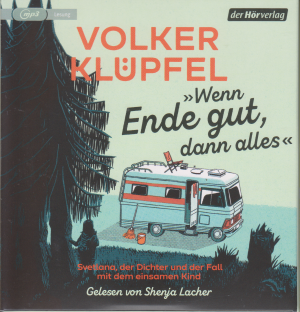 gebrauchtes Hörbuch – Volker Klüpfel – Wenn Ende gut, dann alles« – Svetlana, der Dichter und der Fall mit dem einsamen Kind