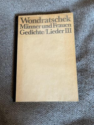 Männer und Frauen. Gedichte Lieder III. EA, signiert.