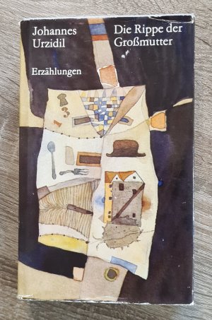 gebrauchtes Buch – Johannes Urzidil – Die Rippe der Großmutter - Erzählungen