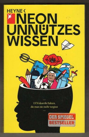 gebrauchtes Buch – Michael Ebert; Klotzek – NEON unnützes Wissen - 1374 skurrile Fakten, die man nie mehr vergisst