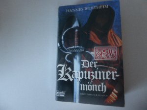 gebrauchtes Buch – Hannes Wertheim – Der Kapuzinermönch. Historischer Roman. TB