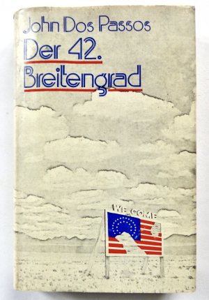 gebrauchtes Buch – John Dos Passos / günther klotz  – Der 42. Breitengrad