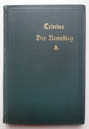 Der Rennstieg. Eine Wanderung auf dem Kamm des Thüringer Waldes von der Werra bis zur Saale Brun, Minden (1889).