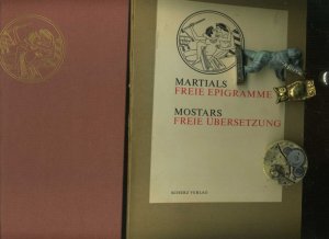 Martials freie Epigramme, Mostars freie Übersetzung. Mit einem Nachwort von Horst Rüdiger. Martialis,, Valerius Marcus und Gerhart. München/Bern/Wien, […]