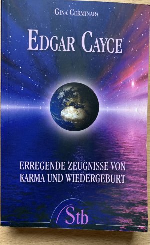 Edgar Cayce: erregende Zeugnisse von Karma und Wiedergeburt