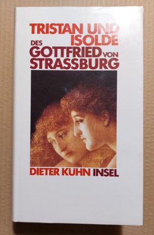 Tristan und Isolde des Gottfried von Strassburg., Ulrich von Türheim. Tristan. Eine Fortsetzung.