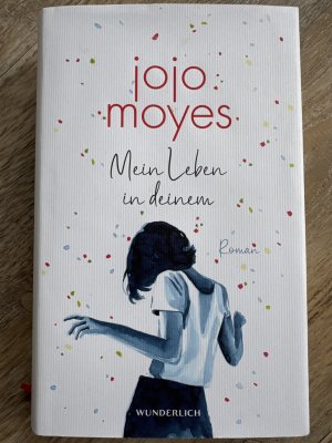 gebrauchtes Buch – Jojo Moyes – Mein Leben in deinem