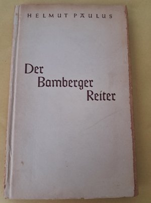 antiquarisches Buch – Helmut Paulus – Der Bamberger Reiter