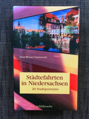 gebrauchtes Buch – Hans Werner Dannowski – Städtefahrten in Niedersachsen - 20 Stadtportraits