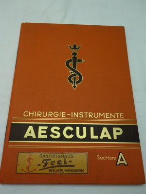 Aesculap Chirurgie-Instrumente Katalog A - F 1958