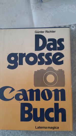 gebrauchtes Buch – Günter Richter – Das grosse Canon-Buch