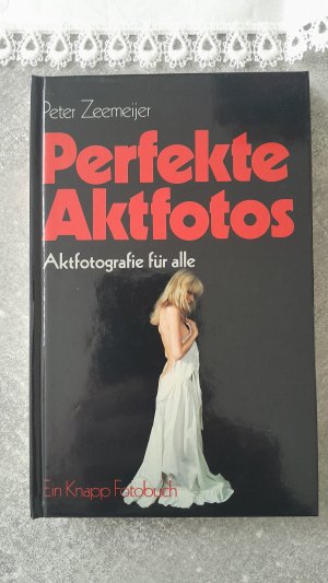 Perfekte Aktfotos - Aktfotogr. für alle