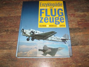 Enzyklopädie der Flugzeuge - Technik, Modelle, Daten