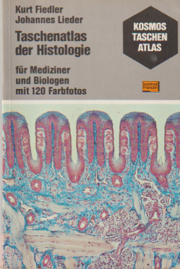 Taschenatlas der Histologie - für Mediziner und Biologen