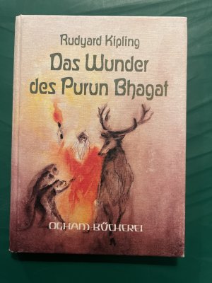 Das Wunder des Purun Bhagat - e. Erzählung aus Indien