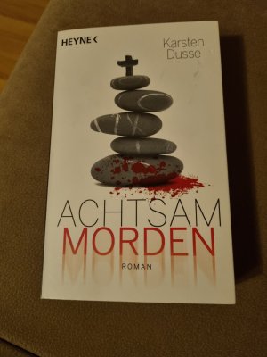 gebrauchtes Buch – Karsten Dusse – Achtsam morden (Krimi)