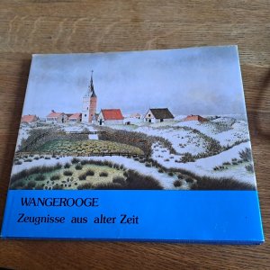 gebrauchtes Buch – Hans-Jürgen Jürgens – Wangerooge. Zeugnisse aus alter Zeit