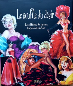 Le souffle du désir. Les affiches de cinéma les plus désirables