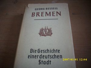 Bremen. Die Geschichte einer deutschen Stadt