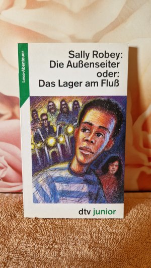 Die Aussenseiter oder: Das Lager am Fluss