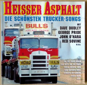 Heisser Asphalt - Die schönsten Trucker Songs