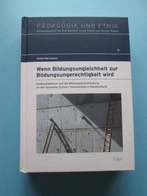 gebrauchtes Buch – Viola Hartmann – Wenn Bildungsungleichheit zur Bildungsungerechtigkeit wird – Einflussfaktoren auf die Bildungsentscheidung an der Schwelle Schule/Hochschule in Deutschland