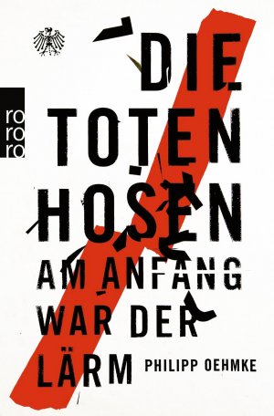 Die Toten Hosen – Am Anfang war der Lärm