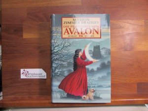 gebrauchtes Buch – Bradley, Marion Zimmer und Diana L – Die Priesterin von Avalon : Roman. Marion Zimmer Bradley und Diana L. Paxson. Aus dem Amerikan. von Marion Balkenhol