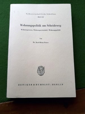 Wohnungspolitik am Scheideweg - Wohnungswesen, Wohnungswirtschaft, Wohnungspolitik