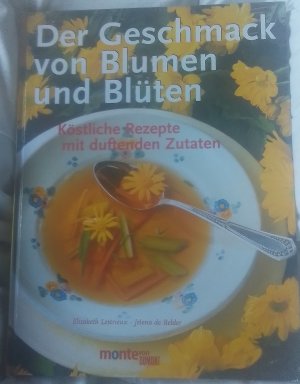 Der Geschmack von Blumen und Blüten – Köstliche Rezepte mit duftenden Zutaten