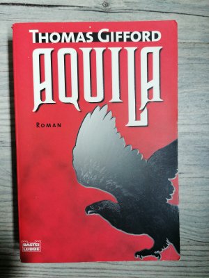 gebrauchtes Buch – Thomas Gifford – Aquila - Roman