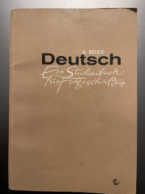 Deutsch: ein Studienbuch für Fortgeschrittene