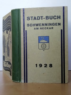 Schwenningen, Stadt-Buch der Industriestadt Schwenningen am Neckar 1928 Adressbuch, Einwohnerbuch, Stadtbuch mit den Einwohnern, Häusern, Hauseigentümer […]