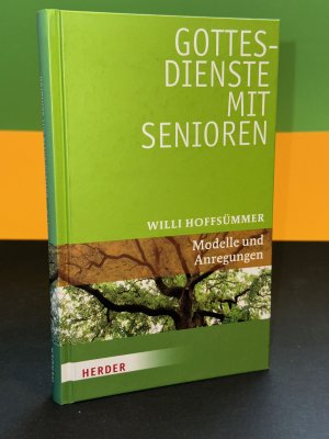 gebrauchtes Buch – Willi Hoffsümmer – Gottesdienste mit Senioren - Anregungen und Modelle