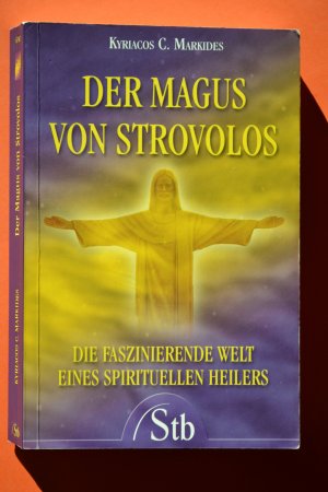 Der Magus von Strovolos - Die faszinierende Welt eines spirituellen Heilers