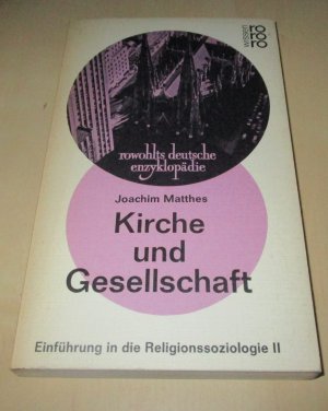 antiquarisches Buch – Joachim Matthes – Einführung in die Religionssoziologie: 2., Kirche und Gesellschaft