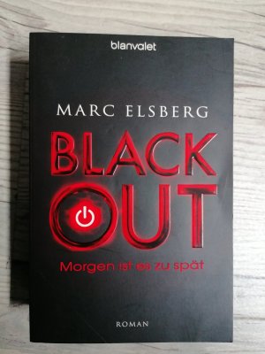 gebrauchtes Buch – Marc Elsberg – Blackout - morgen ist es zu spät ; Roman