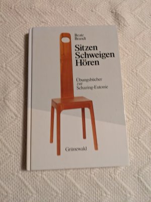 gebrauchtes Buch – Beate Brandt – Sitzen - Schweigen - Hören