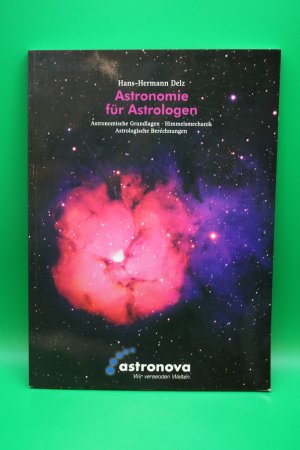 Astronomie für Astrologen - astronomische Grundlagen der Astrologie und astrologische Berechnungen