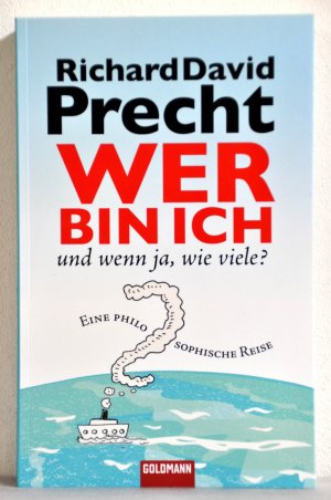 gebrauchtes Buch – Richard David Precht – Wer bin ich - und wenn ja wie viele? – Eine philosophische Reise