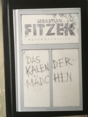 gebrauchtes Buch – Sebastian Fitzek – Das Kalendermädchen – Thriller