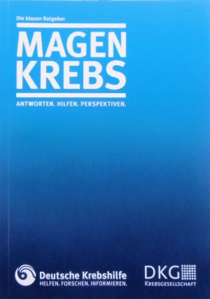 Magenkrebs - Antworten * Hilfen * Perspektiven