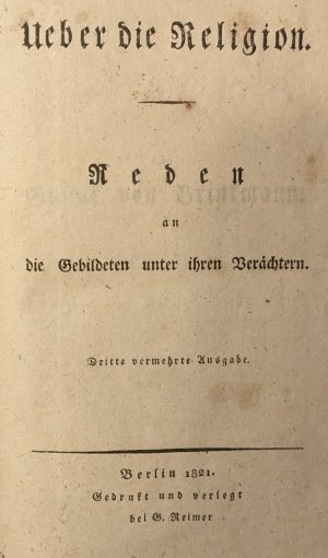 RARE AUSGIEBIG ÜBERARBEITETE DRITTE AUFLAGE DER ERSTAUSGABE !!!! - EIN PLÄDOYER FÜR RELIGIÖSE TOLERANZ UND EIN LIBERALES CHRISTENTUM - Über die Religion […]